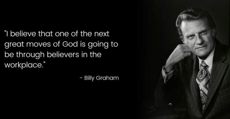 Billy Graham quote about believers in the workplace